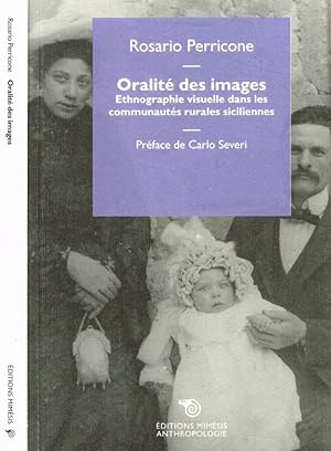 Bild des Verkufers fr Oralit des images Ethnographie visuelle dans les communauts rurales siciliennes zum Verkauf von Biblioteca di Babele
