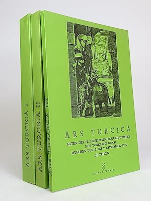 Imagen del vendedor de Ars Turcica. Akten des VI. internationalen Kongresses fr Trkische Kunst, Mnchen vom 3. bis 7. September 1979. I. Architektur; II. Kunsthandwerk; III. Tafeln. [THREE VOLUMES]. a la venta por Librarium of The Hague