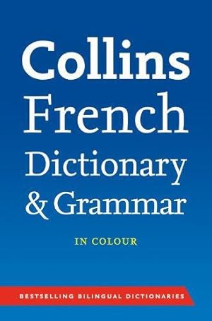 Seller image for Collins French Dictionary and Grammar (Collins Dictionary and Grammar) for sale by WeBuyBooks 2