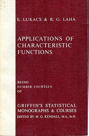 Imagen del vendedor de Applications of Characteristic Functions. Being Number Fourteen of Griffin's Statistical Monographs & Courses a la venta por Dorley House Books, Inc.