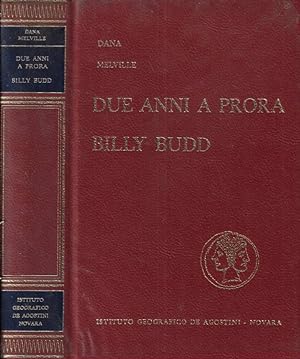 Seller image for Due anni a prora. Billy Budd gabbiere di trinchetto for sale by Biblioteca di Babele