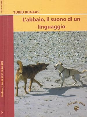 Immagine del venditore per L'abbaio, il suono di un linguaggio venduto da Biblioteca di Babele