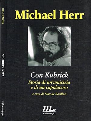 Immagine del venditore per Con Kubrick Storia di un'amicizia e di un capolavoro venduto da Biblioteca di Babele