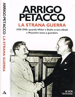 Seller image for La strana guerra 1939-1940: quando Hitler e Stalin erano alleati e Mussolini stava a guardare for sale by Biblioteca di Babele