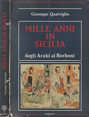 Seller image for Mille anni in Sicilia : dagli arabi ai Borboni for sale by Biblioteca di Babele