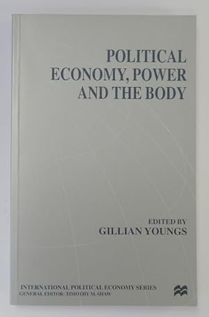 Imagen del vendedor de Political Economy, Power and the Body: Global Perspectives a la venta por PsychoBabel & Skoob Books