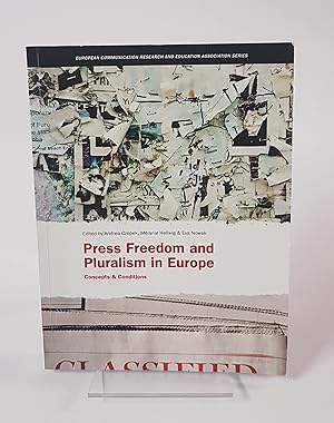 Seller image for Press Freedom and Pluralism in Europe - Concepts & Conditions. European Communication Research and Education Association Series for sale by CURIO