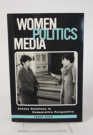 Seller image for Women, Politics, Media. Uneasy Relations in Comparative Perspective for sale by CURIO