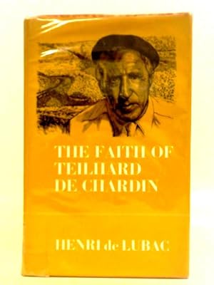 Bild des Verkufers fr Faith of Teilhard De Chardin zum Verkauf von World of Rare Books