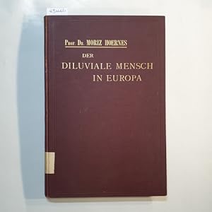 Seller image for Der diluviale Mensch in Europa. Die Kulturstufen der lteren Steinzeit. for sale by Gebrauchtbcherlogistik  H.J. Lauterbach