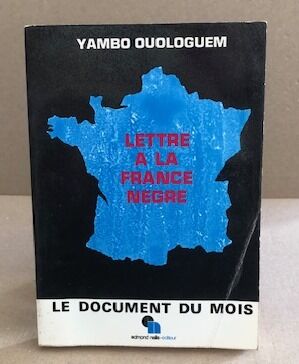 Imagen del vendedor de Lettre  la france ngre a la venta por librairie philippe arnaiz