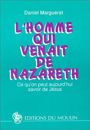 Bild des Verkufers fr L'homme qui venait de Nazareth zum Verkauf von Librairie Le Valentin, Lausanne