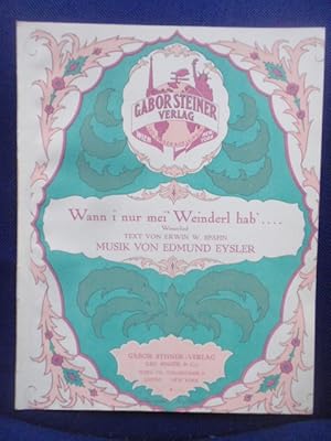 Seller image for Wann i nur mei' Weinderl hab'. Wienerlied. for sale by Antiquariat Klabund Wien