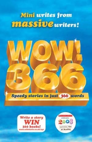 Bild des Verkufers fr WOW! 366: Speedy Stories in just 366 Words zum Verkauf von WeBuyBooks