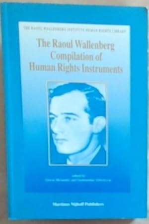 Seller image for The Raoul Wallenberg Compilation of Human Rights Instruments for sale by Chapter 1