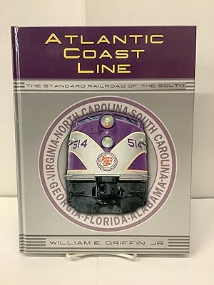 Atlantic Coast Line, The Standard Railroad of the South