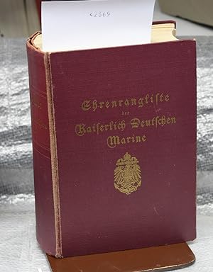 Ehrenrangliste der Kaiserlich Deutschen Marine 1914 - 1918 - bearbeitet von Kontreadmiral a.D. St...