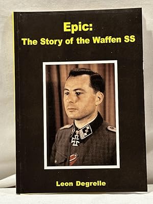 Imagen del vendedor de Epic: The Story of the Waffen SS a la venta por Liberty Bell Publications