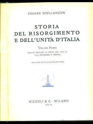 Storia del risorgimento e dell'Unita d'Italia VOL 1
