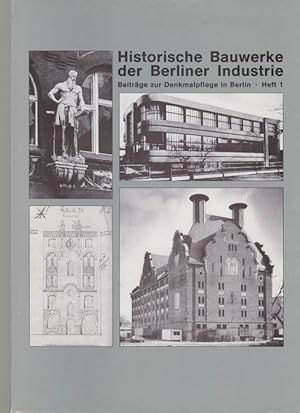 Bild des Verkufers fr Historische Bauwerke der Berliner Industrie. Beitrge zur Denkmalpflege in Berlin Heft 1 zum Verkauf von Buchshop Heitabu