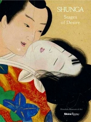 Immagine del venditore per Shunga: Stages of Desire venduto da Collectors' Bookstore