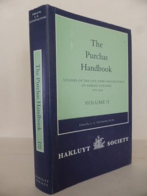 Seller image for The Purchas Handbook: Studies of the Life, Times and Writings of Samuel Purchas 1577-1626 Volume II for sale by Idle Booksellers PBFA