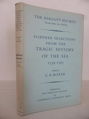 Further Selections from The Tragic history of the Sea 1559-1565