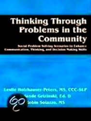 Immagine del venditore per Thinking Through Problems in the Community: Social Problem Solving Scenarios to Enhance Communication, Thinking, and Decision Making Skills venduto da Collectors' Bookstore