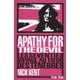 Image du vendeur pour Apathy For The Devil - Les Seventies, voyage au Coeur des Tnbres mis en vente par Les Kiosques