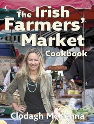 Seller image for The Irish Farmers   Market Cookbook for sale by WeBuyBooks 2