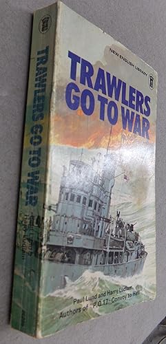 Bild des Verkufers fr Trawlers go to War zum Verkauf von Baggins Book Bazaar Ltd