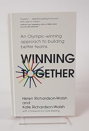 Bild des Verkufers fr Winning Together - An Olympic-Winning Approach to Building Better Teams zum Verkauf von CURIO