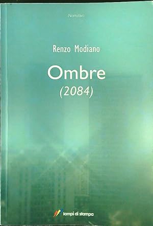 Bild des Verkufers fr Ombre (2084) zum Verkauf von Librodifaccia