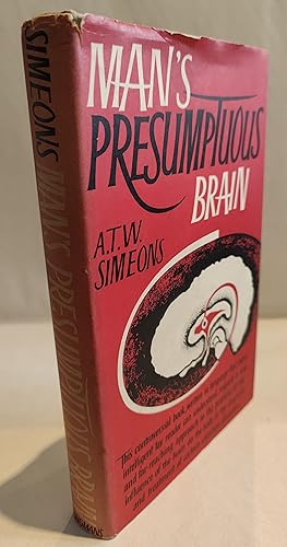 Immagine del venditore per Man's Presumptuous Brain : An Evolutionary Interpretation of Psychosomatic Diseases venduto da The Bookstore