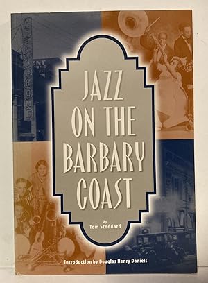 Bild des Verkufers fr Jazz on the Barbary Coast zum Verkauf von Peninsula Books