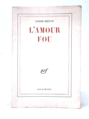 Imagen del vendedor de L'amour Fou a la venta por World of Rare Books