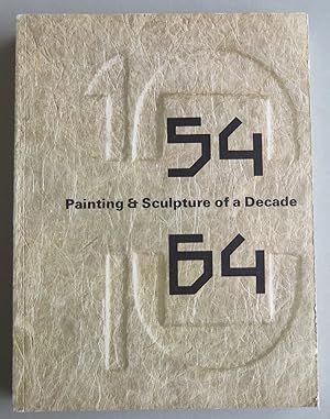 Immagine del venditore per Painting & Sculpture of a Decade 54 / 64 [Exhibition catalogue, exhibition organized by the Calouste Gulbenkian Foundation at the Tate Gallery London, 22 April - 28 June 1964]. Second edition, revised. venduto da Antikvariat Valentinska