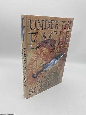 Seller image for Under the Eagle (Signed 1st edition hardback) for sale by 84 Charing Cross Road Books, IOBA