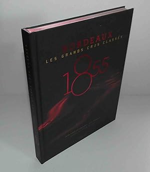 Immagine del venditore per Les grands crus classs 1855, prface de Michel Bettane. Glnat. 2014. venduto da Mesnard - Comptoir du Livre Ancien