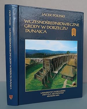 Seller image for Wczesnosreniowieczne grody w dorzeczu Dunajca for sale by Antikvariat Valentinska