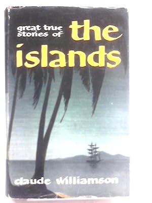 Immagine del venditore per Great True Stories Of The Islands (Great True Stories Series) venduto da World of Rare Books