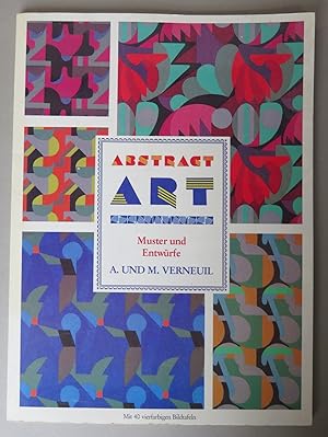 Immagine del venditore per Abstract Art. Muster und Entwrfe Ad. und M. P. Verneuil [= Poster-Art-Reihe]. Mit 40 vielfarbigen Bildtafeln venduto da Antikvariat Valentinska