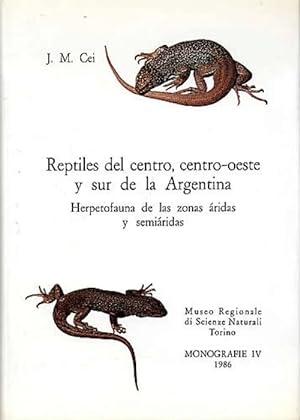 Reptiles del Centro, Centro-Oeste y Sur de la Argentina: Herpetofauna de las Zonas Aridas y Semia...