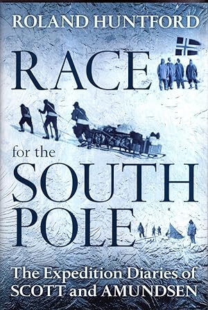 Imagen del vendedor de Race for the South Pole: In Their Own Words a la venta por High Street Books