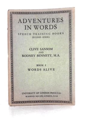 Imagen del vendedor de Adventures in Words: Speech Training Books, Second Series. Book I Words Alive a la venta por World of Rare Books