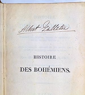 Seller image for Histoire des Bohmiens, ou tableau des moeurs, usages et coutumes de ce peuple nomade; suivie de recherches historiques sur leur origine, leur langage et leur premire apparition en Europe. [FIRST FRENCH EDITION, COPY OF ALBERT GALLATIN]. for sale by Olde Geologist Books