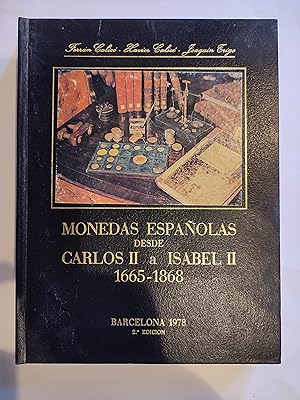 Imagen del vendedor de Monedas espaolas desde Felipe V a Isabel II: Aos 1665 a 1868. a la venta por TURCLUB LLIBRES I OBRES