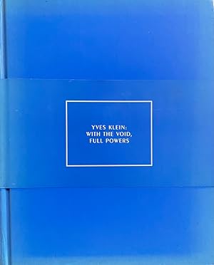 Yves Klein: With the Void Full Powers