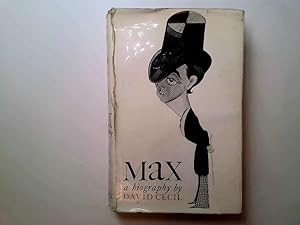 Seller image for Max : a biography / by David Cecil for sale by Goldstone Rare Books