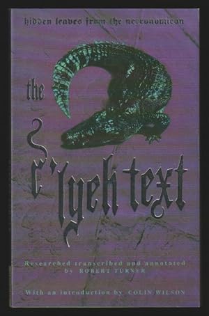 Seller image for The R'Lyeh Text : hidden leaves from the necronomicon for sale by Gates Past Books Inc.